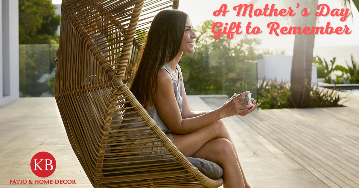 Queenly Style & Comfort for Mom: Shop KB Patio Furniture & Home Décor for Mothers Day
